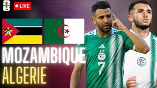 🔴🇲🇿🇩🇿 MOZAMBIQUE  ALGERIE LIVE  🔥🇩🇿TAHIA DJAZAIR  🚨LE TEST QUALIFICATION COUPE DU MONDE 2026 [upl. by Atorod]