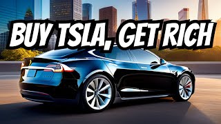 HERES WHY TSLA WILL MAKE YOU RICH IF YOU BUY NOW [upl. by Lennon]