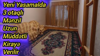 Yeni Yasamalda 3 otaqlı mənzil uzun müddətli kirayə verilir EmlakciNomre1 [upl. by Eiro940]