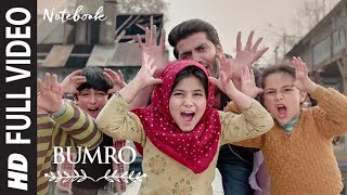 Bumro Full Song  Notebook  Zaheer Iqbal amp Pranutan Bahl  Kamaal Khan  Vishal Mishra [upl. by Enelam]