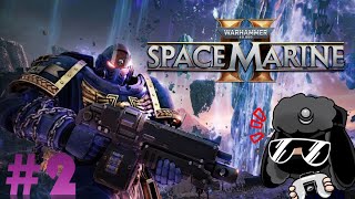 WARHAMMER 40K SPACE MARINE 2  CAMPAÑA EN ESPAÑOL  EPISODIO 2 [upl. by Onabru]