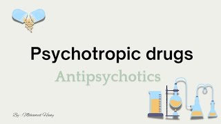 Chapter 10 Psychotropic drugs antipsychotics [upl. by Maghutte]