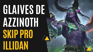 World of Warcraft  Glaives de Azzinoth e o Skip pro Illidan [upl. by Nivonod]