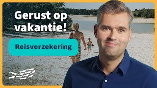 Reisverzekering alles over de dekking [upl. by Anaidni]