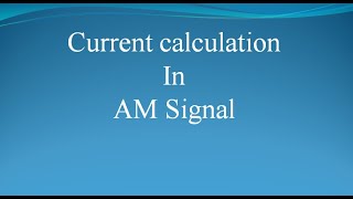 Current Calculation of Amplitude Modulated wave  uLearn EduOnline [upl. by Francie]