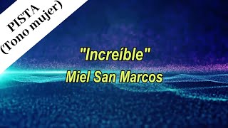 INCREÍBLE  Miel San Marcos  Pista Tono mujer [upl. by Aicercal59]