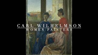 Women Painters Carl Wilhelmson [upl. by Enitsirt]