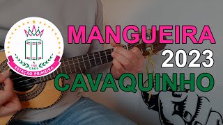 Mangueira 2023  Samba Enredo  Cavaquinho [upl. by Snowman427]