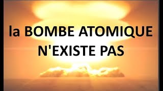 La bombe atomique nexiste pas larme nucléaire nexiste pas [upl. by Papageno]