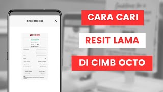 Cara Dapatkan Semula Resit Atau Sejarah Transaksi CIMB Clicks Yang Lepas Di CIMB OCTO MY App [upl. by Lemay]