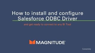 How to install Salesforce ODBC driver and connect to any BI or ODBC application [upl. by Ronen]