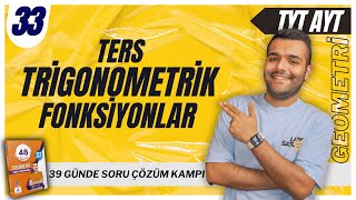 📐Ters Trigonometrik Fonksiyonlar Soru Çözümü🔥39 Günde TYTAYT Geometri Kampı 33Gün [upl. by Mansfield]