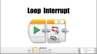 EV3 Programming The Loop Interrupt Block [upl. by Divaj]