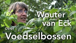 Wouter van Eck over Voedselbossen [upl. by Ellehcam]