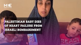 Palestinian baby dies of heart failure after being frightened by Israeli bombardment [upl. by Anippesuig]