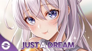 Nightcore  Just A Dream  Lyrics [upl. by Melgar]