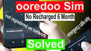 how to reactivate deactivated ooredoo oman sim by online  emergency calls only problem solved [upl. by Eidnim]