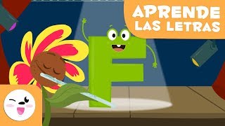 APRENDE LA LETRA F CON LA FLOR FIONA  EL ABECEDARIO [upl. by Emaj]