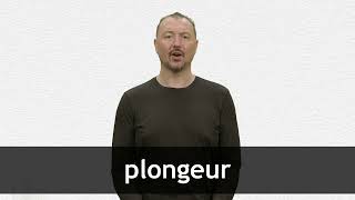 How to pronounce PLONGEUR in French [upl. by Adnwahsal654]