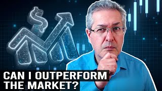 Can I Outperform The Market [upl. by Amliv]