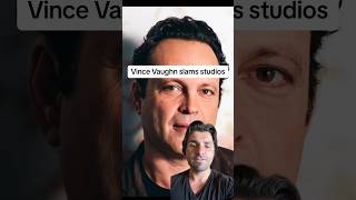 Vince Vaughn slams studios [upl. by Tychon]