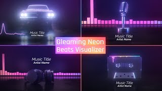 Gleaming Neon Beats Music Visualizer  How to Create a Music Visualization Template [upl. by Nanfa]