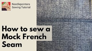 How to Sew a Mock French Seam Faux French Seam [upl. by Iahcedrom]