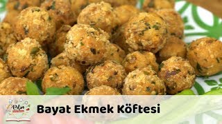 Bayat Ekmek Köftesi Tarifi [upl. by Assilat]