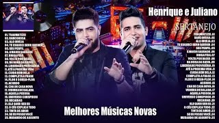 HENRIQUE E JULIANO  AS MÚSICAS MAIS TOCADAS  SÓ AS MELHORES [upl. by Eedia851]