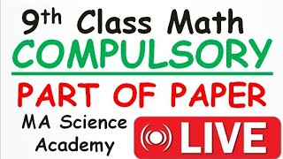 9th class math  Chapter no 12  Theorem compulsory part  MA Science Academy is live [upl. by Tamma]