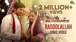 Salalah Mobiles  Rasoolallah Lyric Video  Dulquer Salmaan Nazriya Nazim  Gopi Sunder  Official [upl. by Stine]