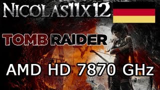 DEUTSCH AMD HD 7870 GHz Tomb Raider 2013 Ultimate Einstellungen Gameplay [upl. by Osman496]