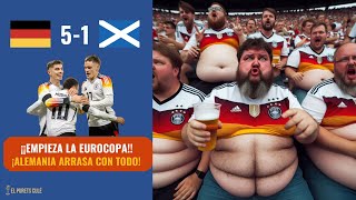 🔥¡EMPIEZA LA EUROCOPA  ANÁLISIS ALEMANIA 51 ESCOCIA ¡APISONADORA Y GOLEADA💣 [upl. by Laeria]