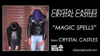 Crystal Castles  Magic Spells [upl. by Pincas]