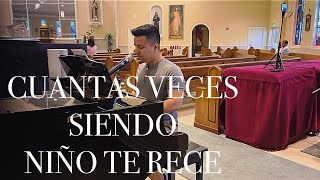 Cuantas Veces Siendo Niño Te Rece  Interpretación Abraham Velasco [upl. by Osicran]