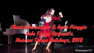 Maxim Gerasimov Russia и Agus Piaggio Solo Tango Orquesta Moscow Tango Holidays 2018 [upl. by Andre]