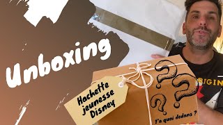 UNBOXING  Hachette jeunesse Disney [upl. by Ellertal]