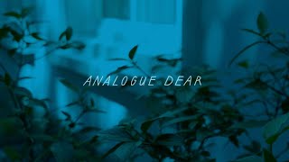 Analogue Dear  Through Which Daylight Will Pour In EP [upl. by Tamqrah]