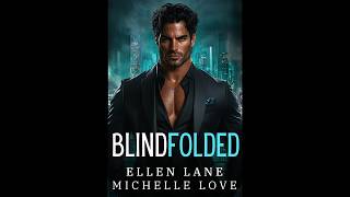 Blindfolded An Alpha Billionaire Romance Audiobook [upl. by Farant]