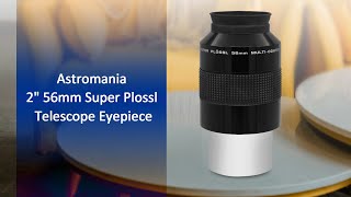 Astromania 2quot 56mm Super Plossl Telescope Eyepiece [upl. by Niwroc]