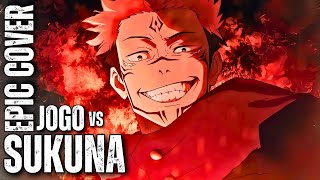 Thunderclap Sukuna vs Jogo Jujutsu Kaisen S2 OST Epic Rock Cover [upl. by Kirred]