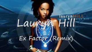 Lauryn Hill  ExFactor Rare Remix [upl. by Maris]