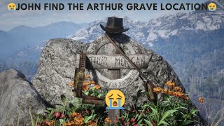 😭John Find The Arthur Grave Location😭 Rdr2  Red Dead Redemption 2 [upl. by Calisa]