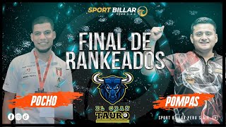 POCHO 🆚 POMPAS  FINAL DE RANKEADOS 2021 BILLAR EL GRAN TAURO TOMA 1 🎱🔥😉😎 [upl. by Bennion]