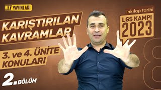 İnkılap Tarihi Karıştırılan Kavramlar 3 Ve 4 Ünite Konuları  LGS 2023 [upl. by Aillicec255]