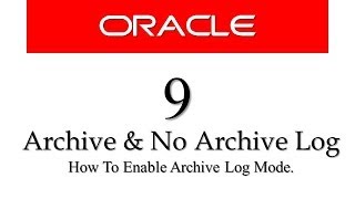 Oracle Database11g tutorials 9  What is archive log mode and how to enable archive log mode [upl. by Swor]