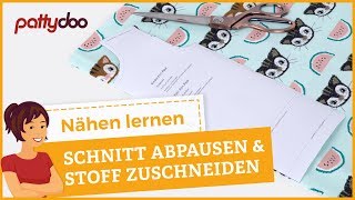 Nähen lernen Schnitt abpausen auflegen amp Stoff zuschneiden [upl. by Shanly]