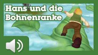 Hans und die Bohnenranke  Märchen für Kinder Hörbuch auf Deutsch [upl. by Zadack]