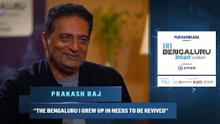 DH Bengaluru 2040  Prakash Raj Exclusive [upl. by Phebe]