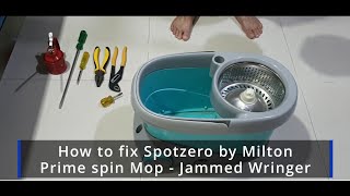 How to Fix jammed rotating wringer steel drying basket of Spotzero super mop by Milton at home [upl. by Derfniw544]